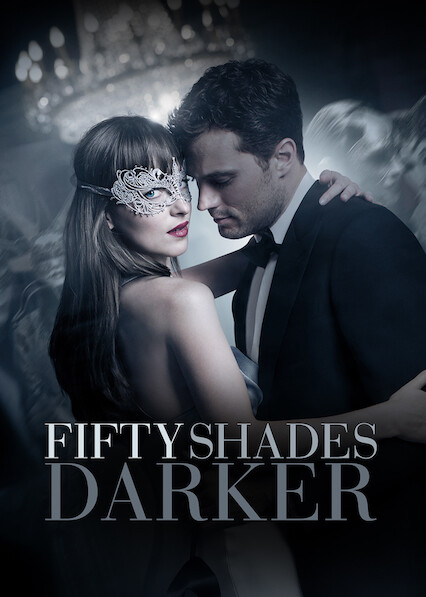 Is Fifty Shades Darker On Netflix In Canada Where To Watch The Movie New On Netflix Canada